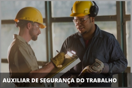 AUXILIAR DE SEGURANÇA DO TRABALHO