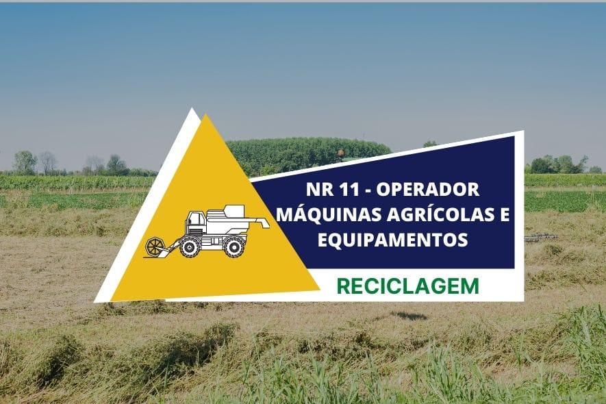 NR 11 — OPERADOR MÁQUINAS AGRÍCOLAS E EQUIPAMENTOS — RECICLAGEM